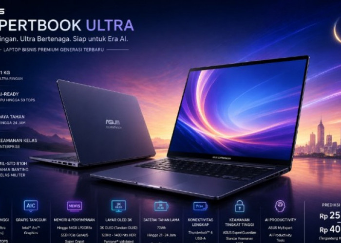 Asus ExpertBook Ultra Segera Rilis: Laptop Bisnis Super Ringan Berbasis AI, Ini Prediksi Harganya?