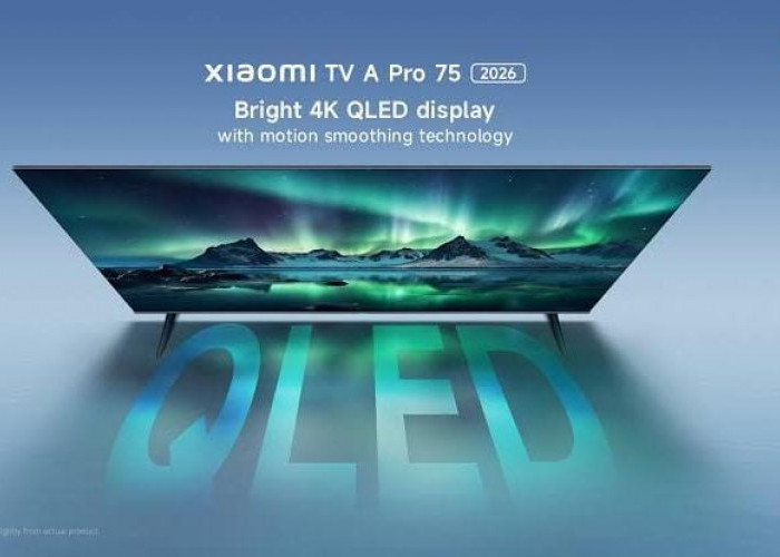 Spesifikasi Xiaomi TV A Pro 2026 QLED Disupport Teknologi Canggih dengan Harga Terjangkau!