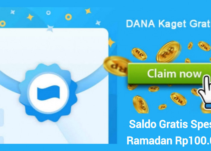 Saldo Gratis Spesial Ramadan Senilai Rp100.000. Langsung Klaim Lewat Fitur DANA Kaget Sekarang