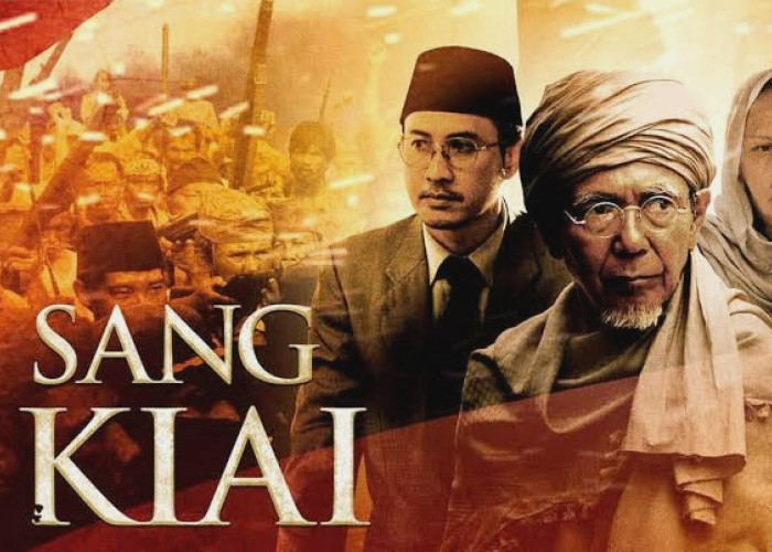 Film Sang Kiai Cocok Banget Ditonton Bulan Puasa, Mengisahkan Tokoh Pejuang Kemerdekaan dan Pendiri Nahdlatul 