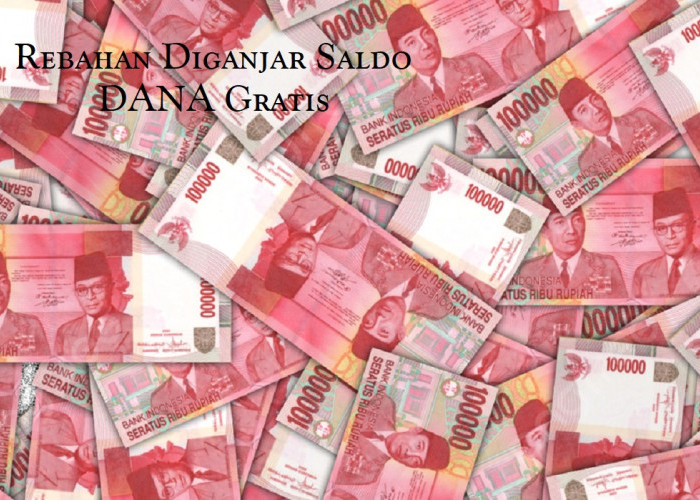 Rebahan Diganjar Saldo DANA Gratis, Ini Aplikasi Penghasil Uang Terbaru 2025