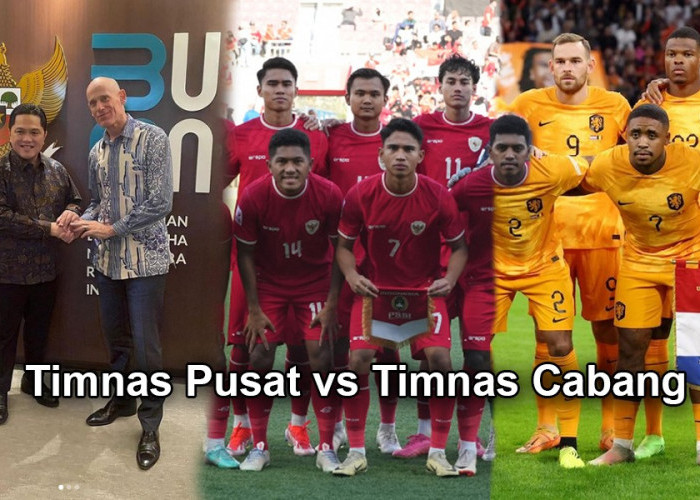 Bakal Terjadi! Timnas Pusat VS Timnas Cabang, Erick Thohir Menjawab Laga Uji Coba Kontra Belanda