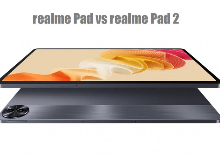 Realme Pad dan Realme Pad 2: Tablet dengan Harga Terjangkau, Spesifikasi Mumpuni