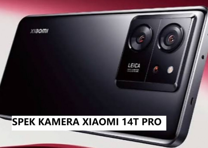 Spek Kamera Xiaomi 14T Pro Ungguli iPhone13 dan iPhone 14, Harga Lebih Murah