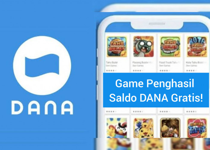 Main Game Ini, Dapatkan Saldo DANA Gratis Secara Mudah Hingga Rp 150.000