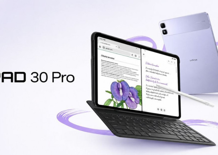 Update Harga Infinix XPad 30 Pro: Tablet Layar 2.5K dan Baterai 8200 mAh