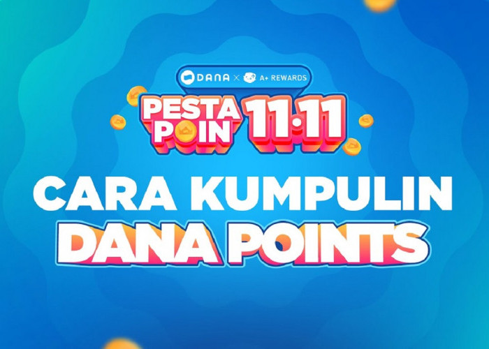 Kumpulkan DANA Points, Berikut Cara Penukaran dengan Hadiah Menarik