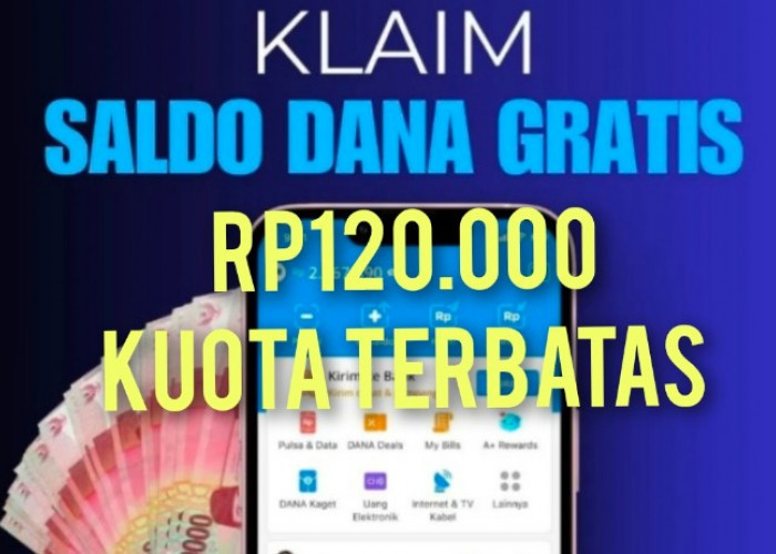 Buka dan Salin Link Saldo DANA Gratis Spesial Hari Ini, Uang Rp120.000 Langsung Cair Tanpa Ribet