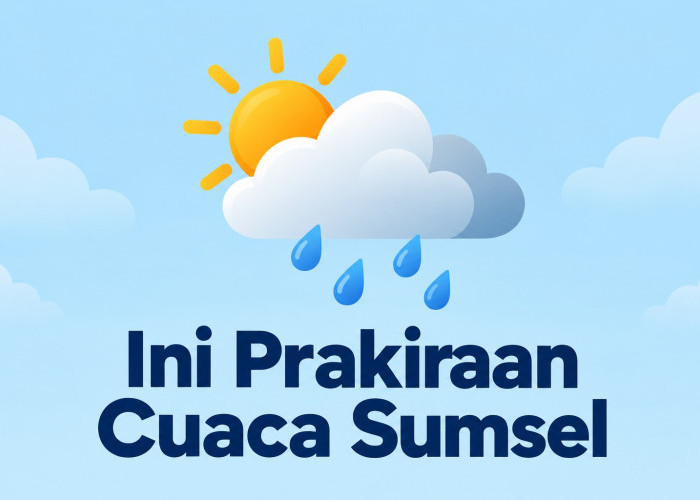 Cek Ini Prakiraan Cuaca Sumsel 26 Oktober-4 November 2026: Hujan Meluas, Ini Wilayah Berpotensi Petir