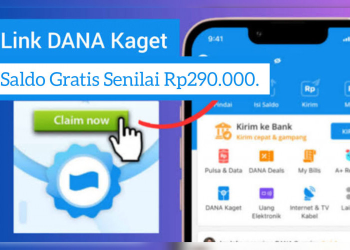 Klik Link Dana Kaget Sekarang dan Raih Saldo Gratis Senilai Rp290.000. Langsung Cair