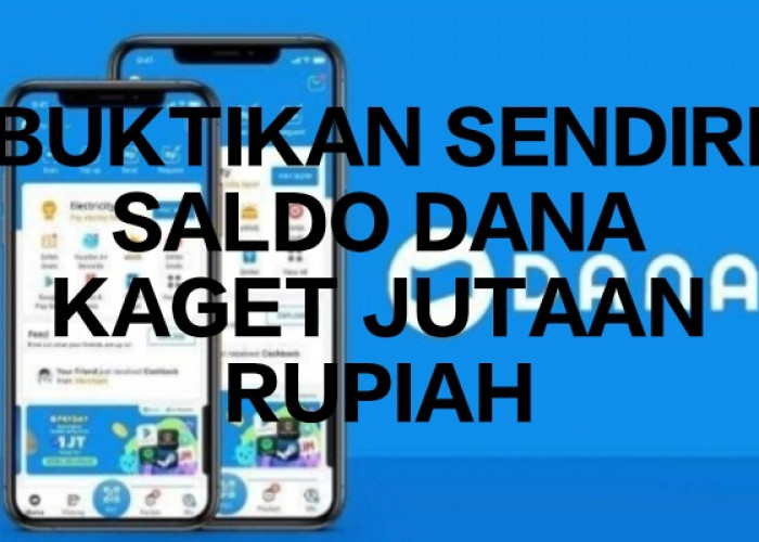 Klaim Saldo DANA Kaget Jutaan Rupiah Edisi Januari 2025 Hari Ini, Ini 5 Trik Cara Mendapatkannya