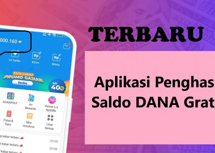 Aplikasi Penghasil Saldo DANA Gratis: Solusi Mendapatkan Uang Tambahan dengan Mudah dan Cepat