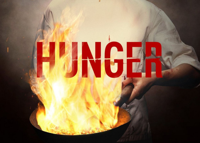  Film Hunger, Mengunkap Sisi Gelap Dunia Restoran, Tonton Di Netflix