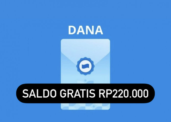 Link Terbaru DANA Kaget Hari Ini! Klaim Sekarang dan Cairkan Saldo Gratis Rp220 Ribu