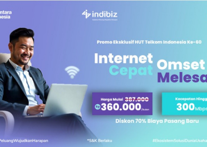 Meriahkan HUT Telkom ke-60, Indibiz Tawarkan Paket Internet Hemat Mendorong Omset Bisnis Melesat! 