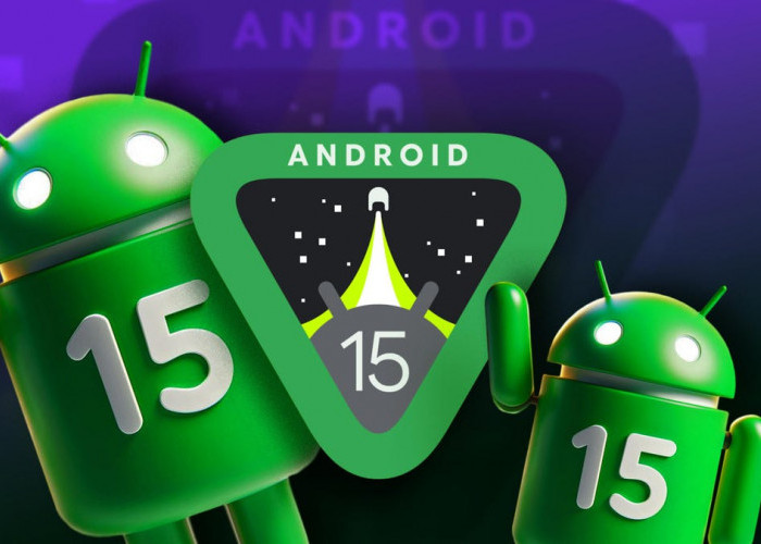 Google Mengamuk dengan Meluncurkan Sistem Operasi Android 15 Terbaru, Berikut Fiturnya yang Berguna Banget?