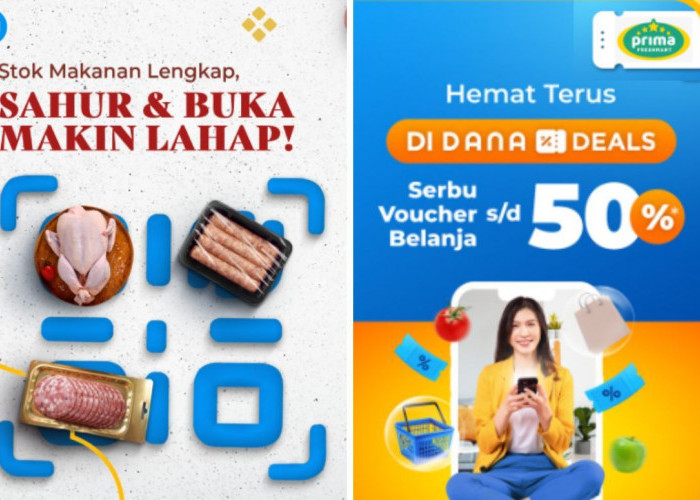 Mau Belanja Makanan Sahur dan Buka Lebih Murah? Gunakan Voucher DANA Deals di Prima Fresh Mart Ini