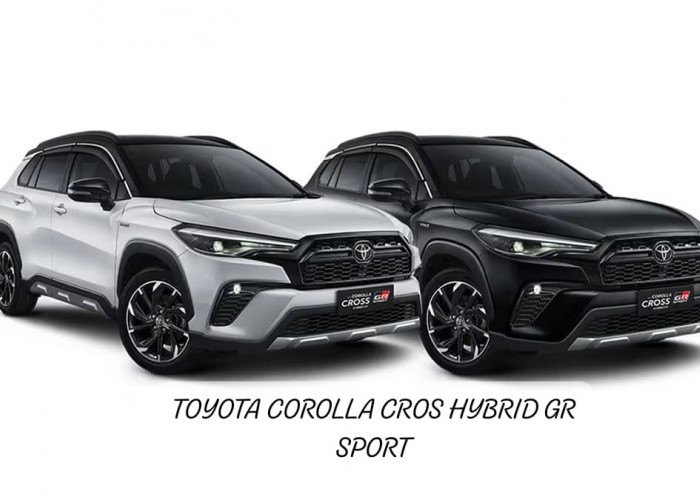 Uji Irit! Toyota Corolla Cross Hybrid GR Sport Tunjukkan Konsumsi BBM Setara LCGC