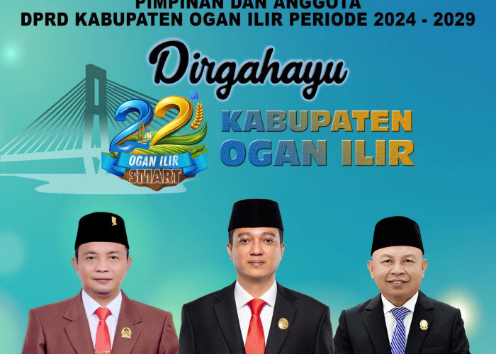 DPRD Ogan Ilir Mengucapkan Dirgahayu Kabupaten Ogan Ilir ke-22 Tahun, 7 Januari  2026