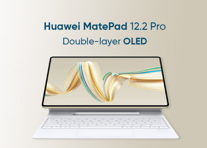 Huawei MatePad Pro 12.2 Edisi 2025 Resmi Meluncur, Cek Harga dan Spesifikasi Di Sini!