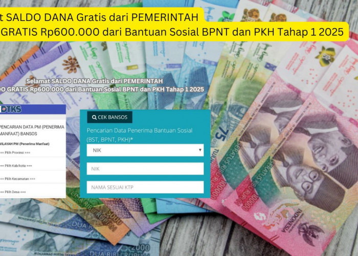 Hari Ini Ada Saldo DANA Gratis dari BPNT RP600.000 dan PKH Tahap 1 2025 CAIR, Buruan Cek Sekarang!