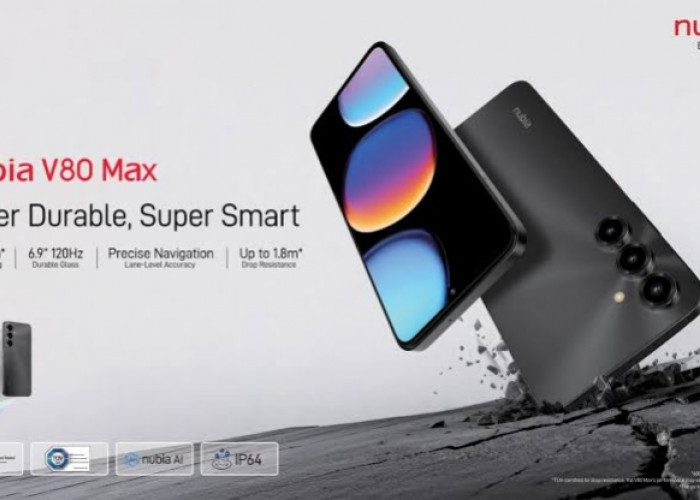 Nubia V80 Max Usung Kapasitas Baterai Jumbo 6000 mAh dengan Perlindungan Sertifikasi IP64