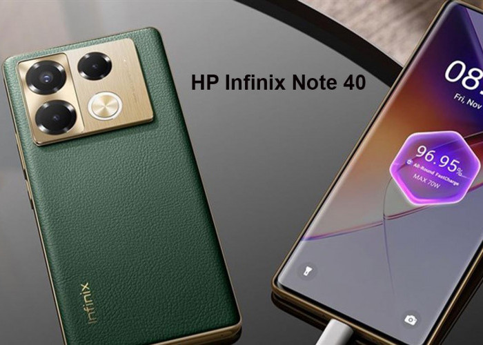 Review Spesifikasi dan Harga Terbaru HP Infinix Note 40, HP Android Bodi Tipis