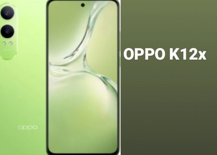 Smartphone Oppo K12X, Tawarkan Performa Tangguh dengan Baterai 5500 mAh, Yuk Cek Fitur Unggulannya! 