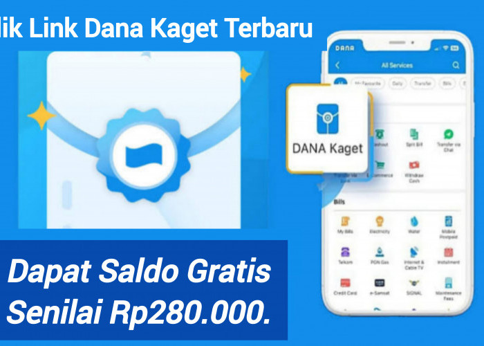 Yuk Klik Link Terbaru Dana Kaget Sekarang dan Dapatkan Saldo Gratis Hingga Rp280.000. 