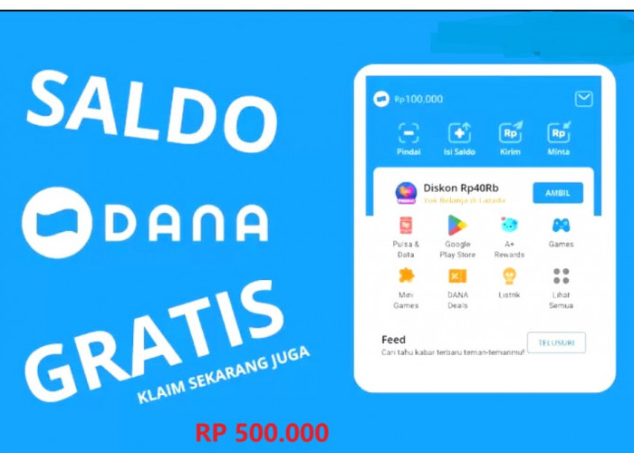 Mau Dapat Saldo DANA Gratis Rp 500.000 Tercepat, Ini Rahasianya! Gak Banyak Yang Tau