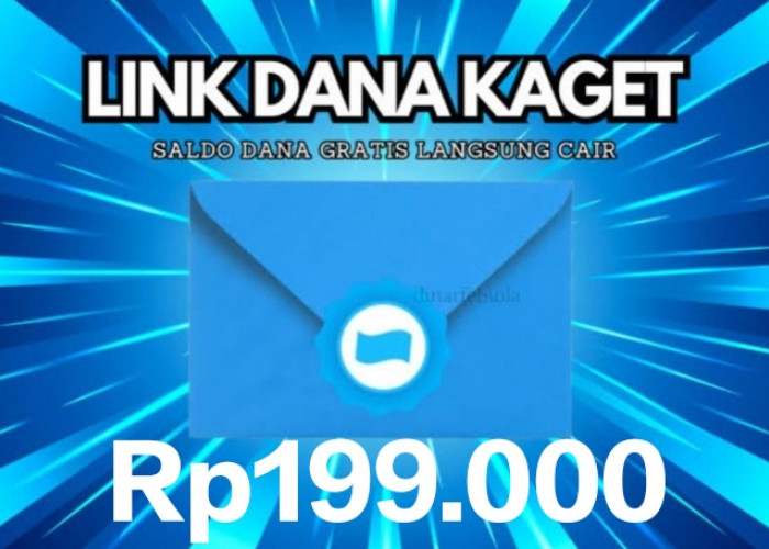 Terbukti Membayar, DANA Kaget Rp199.000 Edisi Akhir Pekan Langsung Cair Tanpa KTP