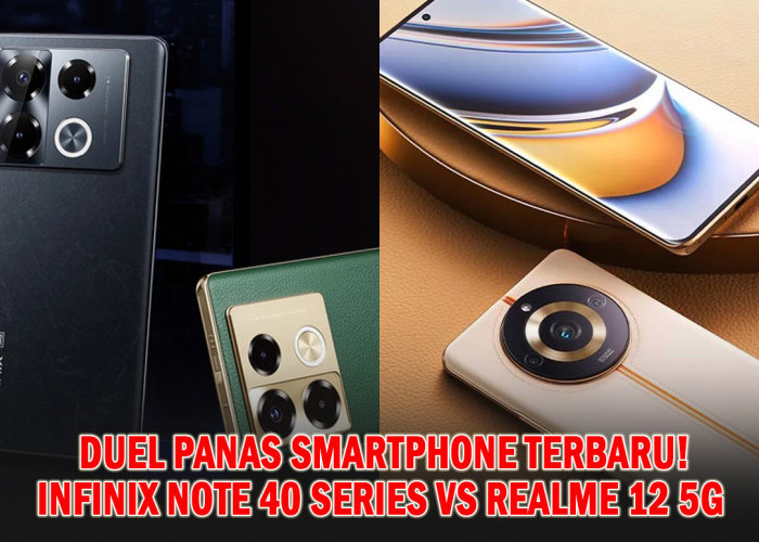 Duel Panas Smartphone Terbaru! Infinix Note 40 Series dan Realme 12 5G Rilis Hari Ini, Mana yang Lebih Gahar?