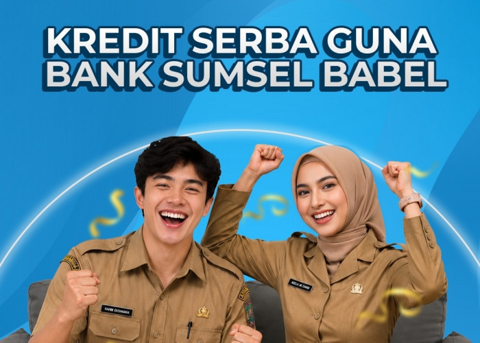 Ajukan dan Nikmati Kredit KSG Bank Sumsel Babel, Wujudkan Impian Hidup