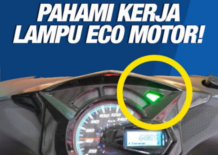 Awal Bulan Tak Khawatir Boros! Ini 6 Cara Memanfaatkan Indikator ECO Motor Matic agar BBM Tetap Irit