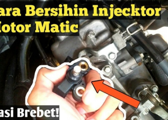 5 Penyebab Motor Matik Brebet Saat Digas Pagi Hari, Begini Cara Mudah Membersihkan Injektor