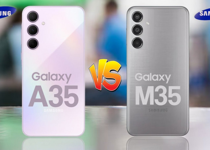 Mending Mana? Samsung Galaxy A35 5G Vs Galaxy M35 5G, Duel Sengit Beda Tipis