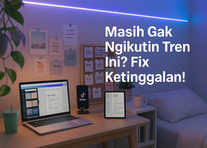 Tren Ini Diam-diam Mendominasi Keseharian Gen Z, Gak Tahu? Fix Ketinggalan!