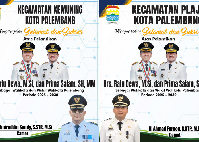 Camat Kemuning dan Plaju Mengucapkan Selamat Atas Pelantikan Ratu Dewa dan Prima Salam