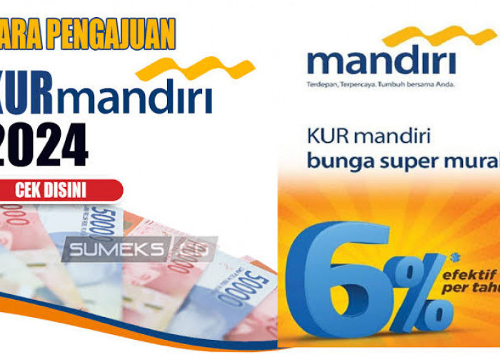 KUR Mandiri 2024 Kapan Dibuka? Simak Informasinya, Ada 5 Jenis Pinjaman yang Bisa Diajukan