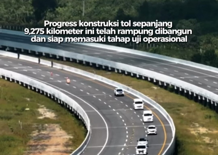 Tol IKN Seksi 3A Resmi Rampung, Perjalanan Balikpapan-IKN Kini Hanya 1 Jam