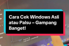 Cara Cek Windows Asli atau Bajakan Tanpa Aplikasi Tambahan, Cukup Pakai Fitur Bawaan