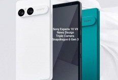 RESMI MELUNUCUR, Sony Xperia 10 VII dengan Desain Baru, Punya Tiga Kamera dan Snapdragon 6 Gen 3