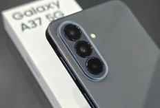 Mengapa HP Galaxy A37 Cuma Beda Sejuta dari Abangnya Galaxy A57?