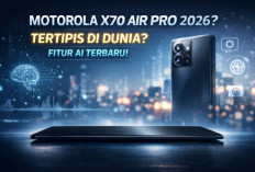 Motorola X70 Air Pro 2026 Diklaim Ponsel Tertipis di Dunia, Benarkah? Ini Bocoran Fitur AI dan Spesifikasinya