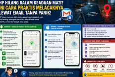 HP Hilang dalam Keadaan Mati? Ini Cara Praktis Melacaknya Lewat Email Tanpa Panik