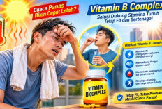 Cuaca Panas Bikin Cepat Lelah? Ini 4 Pilihan Vitamin B Complex untuk Dukung Stamina Tubuh