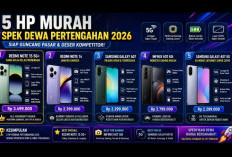 5 HP Murah Spek Dewa Pertengahan 2026, Siap Guncang Pasar dan Geser Kompetitor di Kelasnya