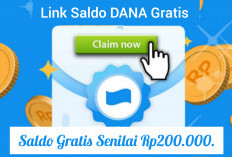 Link Terbaru Dana Kaget Langsung Klaim Saldo Gratis Sebesar Rp200.000. Masuk Dompet Digital 