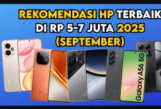 3 Rekomendasi Hp dengan Harga Rp 5-7 Jutaan di Bulan September 2025, Fitur dan Performa Dijamin Andal