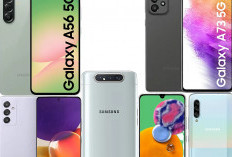 3 Varian Samsung A Series Sesuai Kebutuhan, Buat Anti Gaptek Mau Belajar Bareng Pilih HP Sesuai Budget 